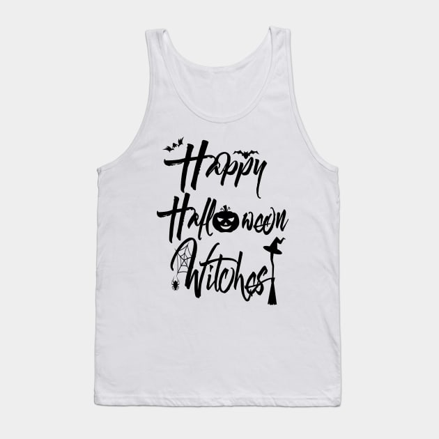 Happy Halloween Witches Spooky Trendy Gift For Women Tank Top by Kimmicsts